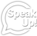 speak up